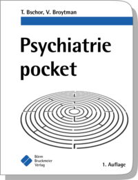 Psychiatrie pocket. Bschor T, Broytman V (2020) Börm Bruckmeier Verlag, Grünwald